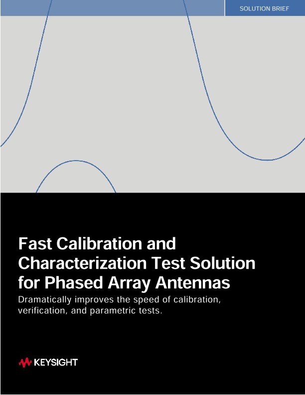 Fast Calibration and Characterization Test Solution for Phased Array Antennas